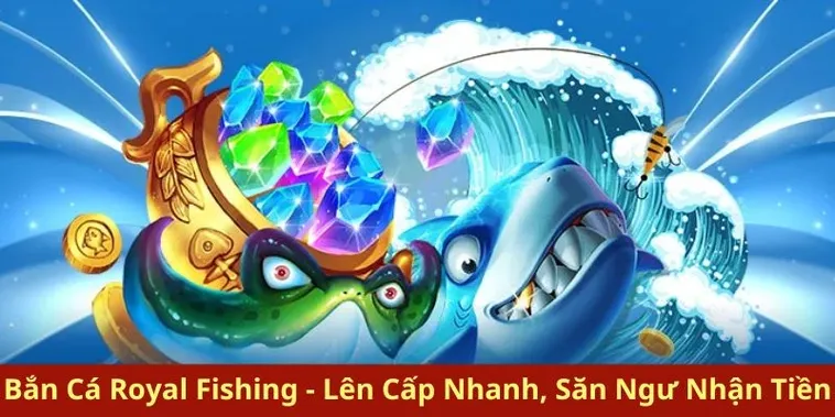 Chinh Phục Đại Dương Royal Fishing 988Bet Rinh Thưởng Cực Khủng 2 Chinh Phục Đại Dương Royal Fishing 988Bet Rinh Thưởng Cực Khủng